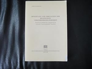 Seller image for Bewertung Und Simulation Der Regionalen Verkehrserschlossenheit Dargestellt am Beispiel Einer Untersuchung Der Regionalen Versorgungsqualitt sterreichs for sale by Malota