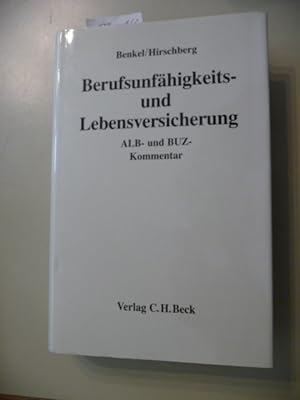 Seller image for Berufsunfhigkeits- und Lebensversicherung : ALB- und BUZ-Kommentar for sale by Gebrauchtbcherlogistik  H.J. Lauterbach