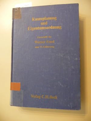 Bild des Verkufers fr Raumplanung und Eigentumsordnung : Festschrift fr Werner Ernst zum 70. Geburtstag zum Verkauf von Gebrauchtbcherlogistik  H.J. Lauterbach