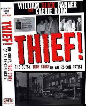 Seller image for Thief! The Gutsy, True Story of an Ex-Con Artist (SIGNED BY BOTH AUTHORS TO LORA SHANER) for sale by Cat's Curiosities