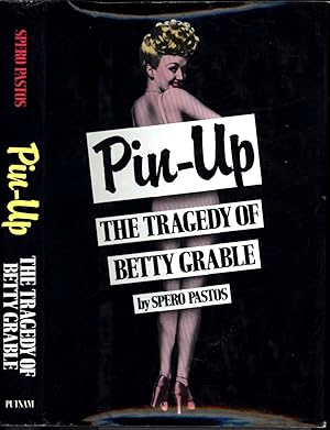 Seller image for Pin-Up / The Tragedy of Betty Grable (INSCRIBED TO LORA SHANER) for sale by Cat's Curiosities