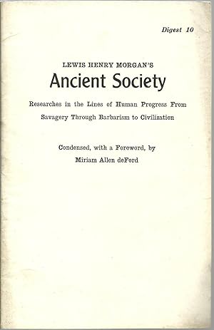 Seller image for Lewis Henry Morgan's Ancient Society: Researches in the Lines of Human Progress From Savagery Through Barbarism to Civilization for sale by Sabra Books