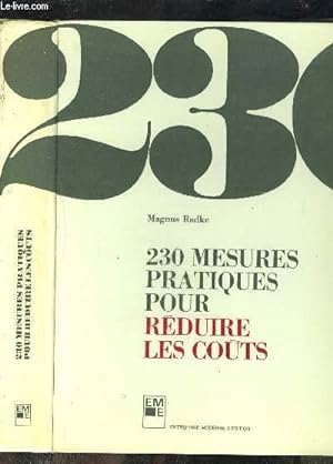 Bild des Verkufers fr 230 MESURES PRATIQUES POUR REDUIRE LES COUTS zum Verkauf von Le-Livre