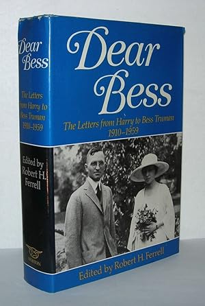 Seller image for DEAR BESS The Letters from Harry to Bess Truman for sale by Evolving Lens Bookseller