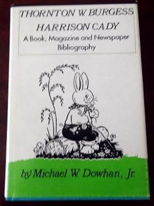 Thornton W. Burgess, Harrison Cady: A Book, Magazine and Newspaper Bibliography.