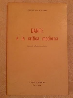 Seller image for DANTE E LA CRITICA MODERNA, for sale by Libreria antiquaria Pagine Scolpite