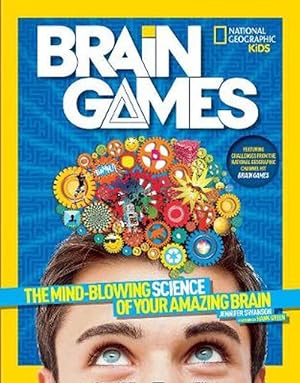 Seller image for National Geographic Kids Brain Games: The Mind-Blowing Science of Your Amazing Brain (Paperback) for sale by Grand Eagle Retail