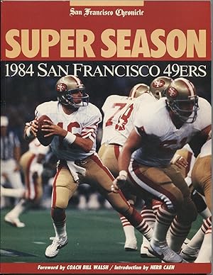 Bild des Verkufers fr Super Season: 1984 San Francisco 49ers zum Verkauf von The Green Arcade