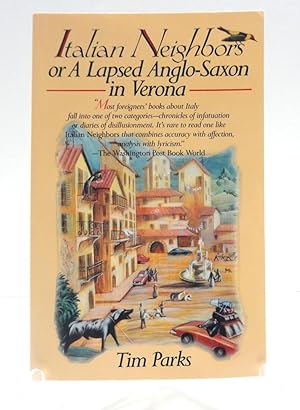 Imagen del vendedor de Italian Neighbors or, a Lapsed Anglo-Saxon in Verona a la venta por The Parnassus BookShop