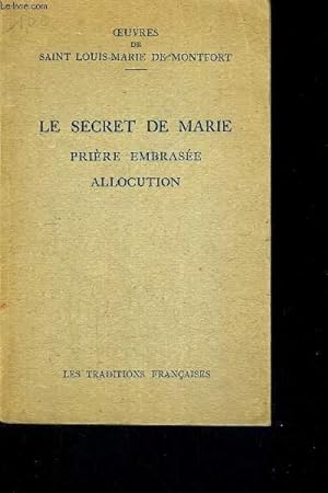 Seller image for LE SECRET DE MARIE - PRIERE EMBRASEE - ALLOCUTION for sale by Le-Livre