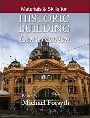 Seller image for Materials and Skills for Historic Building Conservation for sale by GreatBookPrices