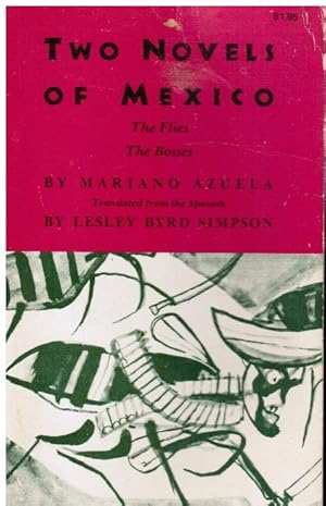 Bild des Verkufers fr Two Novels of Mexico: the Flies & the Bosses zum Verkauf von Bookshop Baltimore