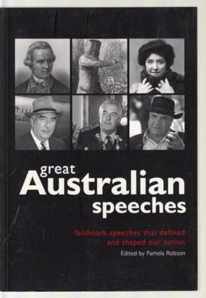 Seller image for Great Australian Speeches. Landmark speeches that defined and shaped our nation. for sale by Time Booksellers