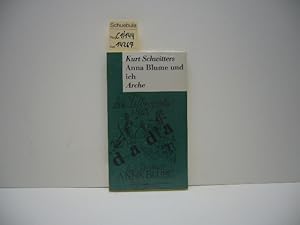 Anna Blume und ich : d. ges. Anna Blume-Texte. Hrsg. von Ernst Schwitters