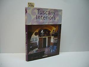 Tuscany interiors = Intérieurs de Toscane. Paolo Rinaldi. Ed. by Angelika Taschen. [Engl. transl....