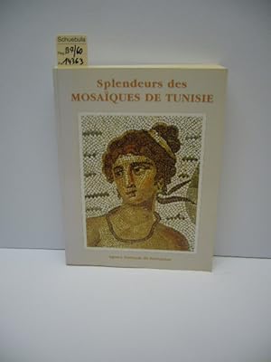 Bild des Verkufers fr Splendeurs des Mosaiques de Tunisie. zum Verkauf von Schuebula