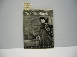 Das Moselbuch. Geleitw. v. Jakob Kneip