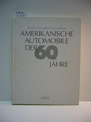 Seller image for Amerikanische Automobile der 60er Jahre. Richard M. Langworth ; James R. Flammang. bers.: Luis Fernandes for sale by Schuebula