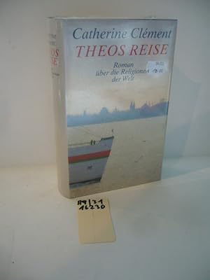 Imagen del vendedor de Theos Reise : Roman ber die Religionen der Welt. Aus dem Franz. von Uli Aumller und Tobias Scheffel a la venta por Schuebula