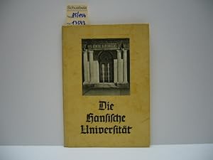 Die Hansische Universität. Hrsg. v. d. Landesbildstelle Hansa u. d. Hansischen Universität Hambur...