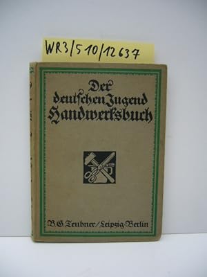 Der deutschen Jugend Handwerksbuch 1. Bd.