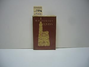 Baedekers Eslass -Das Elsass - Straßburg und die Vogesen -Reisehandbuch - mit 8 Karten, 5 Plänen ...