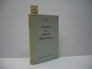 Imagen del vendedor de Geschichte der Elbinsel Wilhelmsburg von Urbeginn bis zur Jetztzeit. Mit einem Schlukapitel von Hermann Keesenberg. a la venta por Schuebula