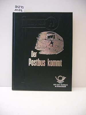 Seller image for Der Postbus kommt. 100 Jahre Kraftpost in Deutschland. Herausgeber: Deutsche Post AG, Bonn. for sale by Schuebula