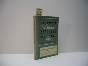 Hamburger Firmenhandbuch und offizielles Börsenfirmen-Verzeichnis. JG. 1960. Hrsg. in Gemeinschaf...