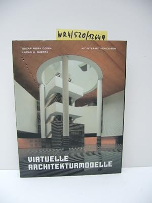 Virtuelle Architekturmodelle [Medienkombination] : mit interaktiver CD-ROM. Lucas H. Guerra. Über...