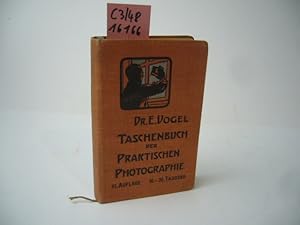 Taschenbuch der praktischen Photographie : ein Leitfaden f. Anfänger u. Fortgeschrittene. von E. ...