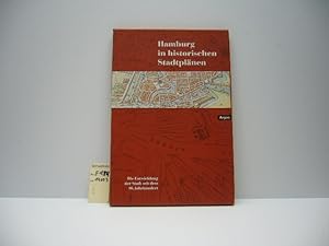 Hamburg in historischen Stadtplänen : [die Entwicklung der Stadt seit dem 16. Jahrhundert] ; Komm...