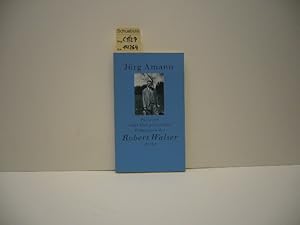 Verirren oder Das plötzliche Schweigen des Robert Walser: Eine literarische Biographie in Texten ...