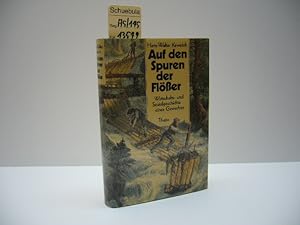 Bild des Verkufers fr Auf den Spuren der Flsser : Wirtschafts- u. Sozialgeschichte e. Gewerbes. hrsg. von Hans-Walter Keweloh im Auftr. d. Dt. Schiffahrtsmuseums Bremerhaven. Mit Beitr. von U. Carle . zum Verkauf von Schuebula