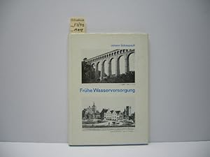 Image du vendeur pour Frhe Wasserversorgung, besonders in Deutschland : mit Einzelheiten ber d. Ttigkeit von Jrg Reinhardt fr d. Neue Wasserkunst in Rostock, Mecklenburg u. fr d. Versorgung von Demmin, Pommern, 1618-1620. mis en vente par Schuebula