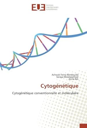 Imagen del vendedor de Cytogntique : Cytogntique conventionnelle et molculaire a la venta por AHA-BUCH GmbH