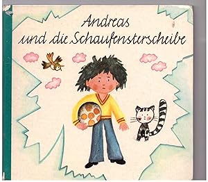 Imagen del vendedor de Andreas und die Schaufensterscheibe a la venta por Bcherpanorama Zwickau- Planitz
