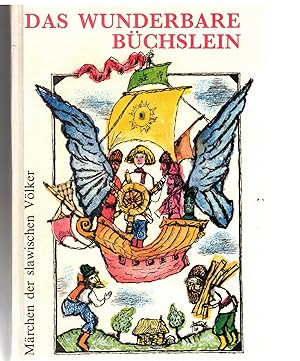 Bild des Verkufers fr Das wunderbare Bchslein. Mrchen der slawischen Vlker zum Verkauf von Bcherpanorama Zwickau- Planitz