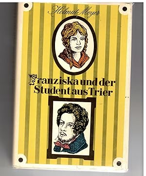 Bild des Verkufers fr Franziska und der Student aus Trier zum Verkauf von Bcherpanorama Zwickau- Planitz