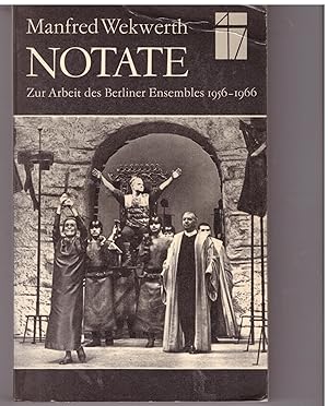 Bild des Verkufers fr Notate. Zur Arbeit des Berliner Ensembles 1956 - 1966 zum Verkauf von Bcherpanorama Zwickau- Planitz