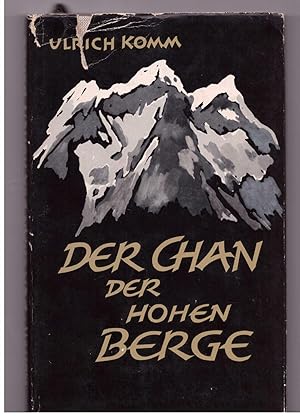 Bild des Verkufers fr Der Chan der hohen Berge. 3 Erzhlungen zum Verkauf von Bcherpanorama Zwickau- Planitz