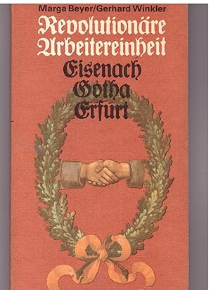 Image du vendeur pour Revolutionre Arbeitseinheit Eisenach, Gotha, Erfurt mis en vente par Bcherpanorama Zwickau- Planitz