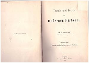 Immagine del venditore per Theorie und Praxis der modernen Frberei. 2. Theil: Die chemische Technologie der Frberei venduto da Bcherpanorama Zwickau- Planitz