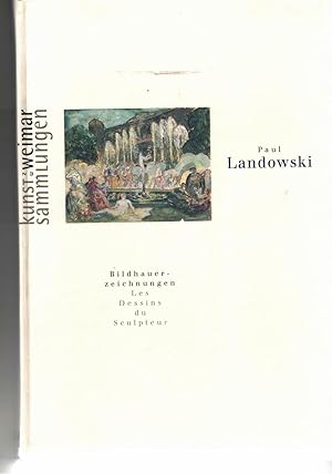 Bild des Verkufers fr Paul Landowski. Bilderhauerzeichnungen zum Verkauf von Bcherpanorama Zwickau- Planitz