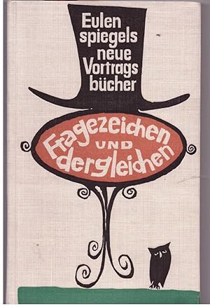Seller image for Fragezeichen und dergleichen. Scherzrtsel, Denksportaufgaben, Zahelnprobleme und anderes for sale by Bcherpanorama Zwickau- Planitz