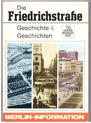 Imagen del vendedor de Die Friedrichstrae. Geschichte & Geschichten a la venta por Bcherpanorama Zwickau- Planitz