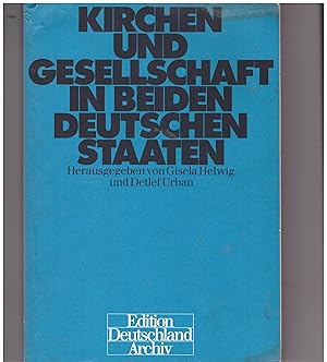 Bild des Verkufers fr Kirchen und Gesellschaft in beiden deutschen Staaten zum Verkauf von Bcherpanorama Zwickau- Planitz