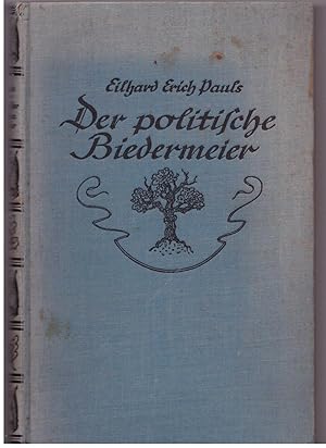 Image du vendeur pour Der politische Biedermeier mis en vente par Bcherpanorama Zwickau- Planitz