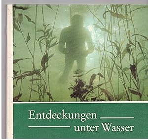 Bild des Verkufers fr Entdeckungen unter Wasser zum Verkauf von Bcherpanorama Zwickau- Planitz