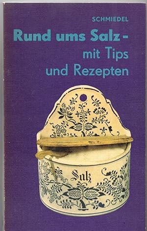 Bild des Verkufers fr Rund ums Salz - Mit Tips und Rezepten zum Verkauf von Bcherpanorama Zwickau- Planitz